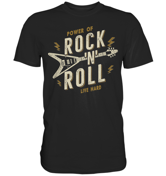 Power Of Rock N Roll Live Hard Rock and Roll Gitarre - Premium Shirt